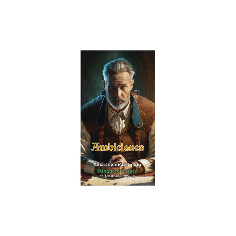 Ambiciones - Kingdom Legacy