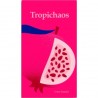 Tropichaos (ES/EN/FR/DE)