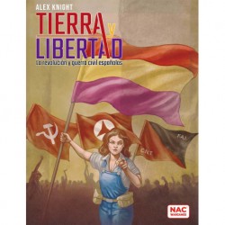 Tierra y Libertad La Revolucion y Guerra Civil Españolas