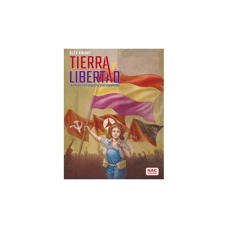 Tierra y Libertad La Revolucion y Guerra Civil Españolas