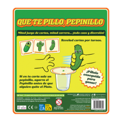 Que te pillo pepinillo