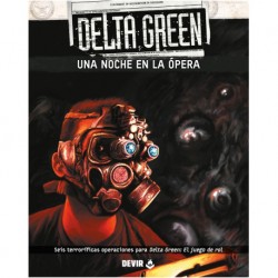 Una noche en la ópera - Delta Green
