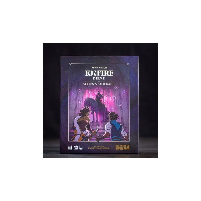 Scorn’s Stockade - Delve - Kinfire