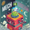 Mech A Dream